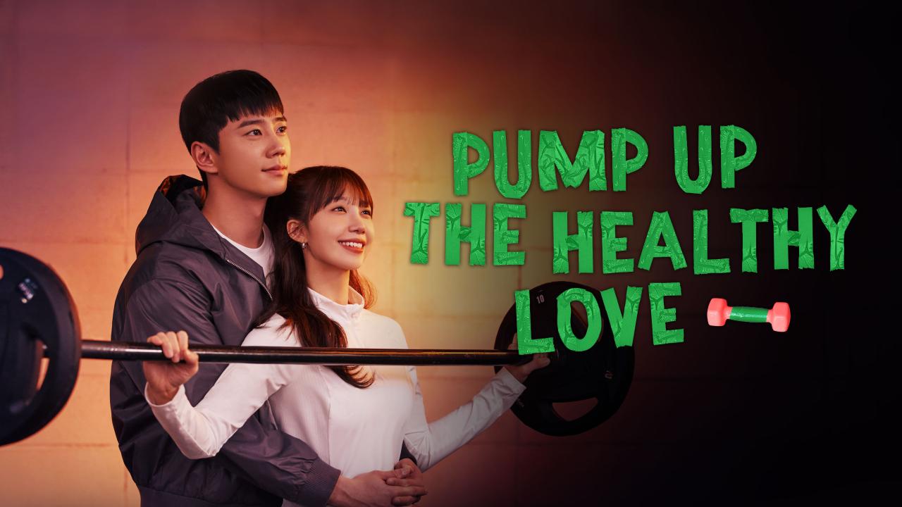 مشاهدة مسلسل Pump Up the Healthy Love الحلقة 10 العاشرة مترجمة HD