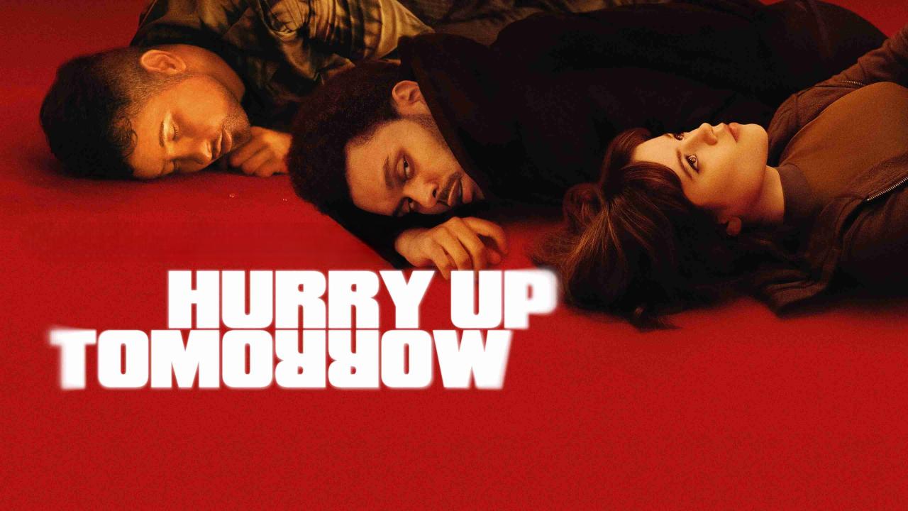 فيلم Hurry Up Tomorrow 2025 مترجم