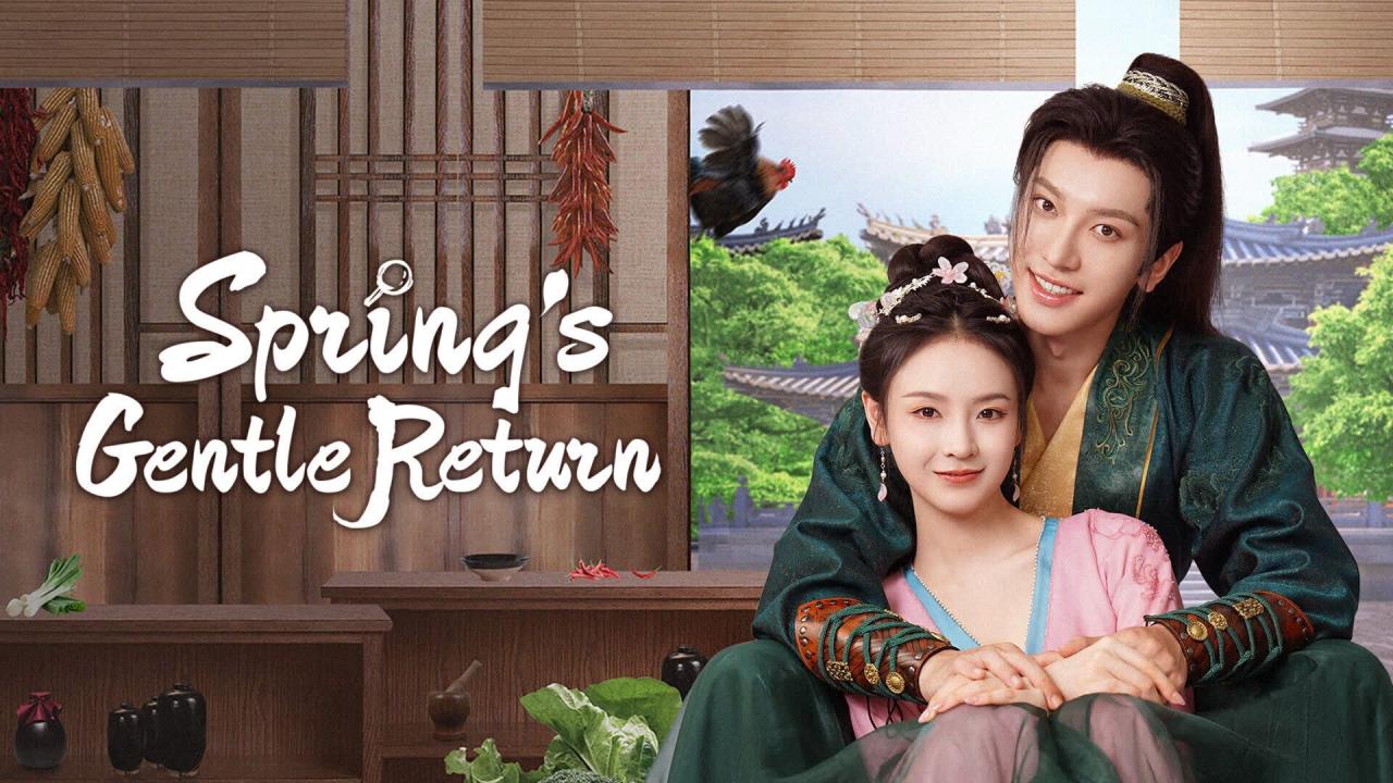 مسلسل Spring's Gentle Return الحلقة 18 الثامنة عشر مترجمة