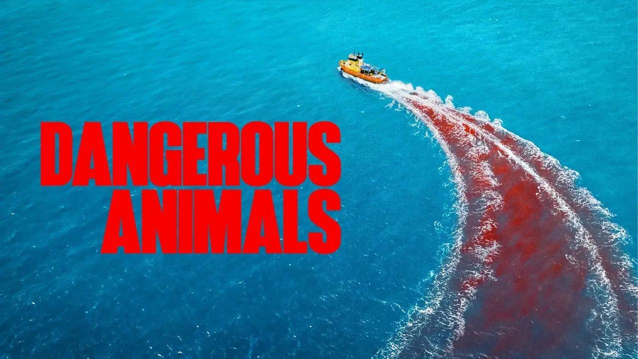 فيلم Dangerous Animals 2025 مترجم