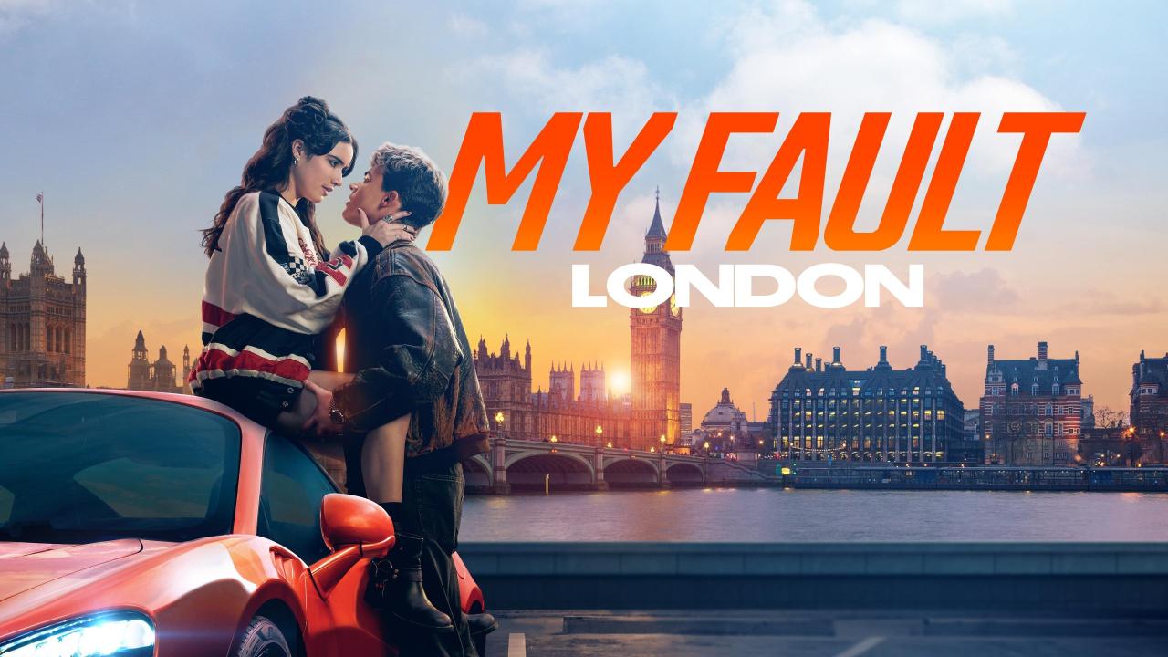 فيلم My Fault: London 2025 مترجم